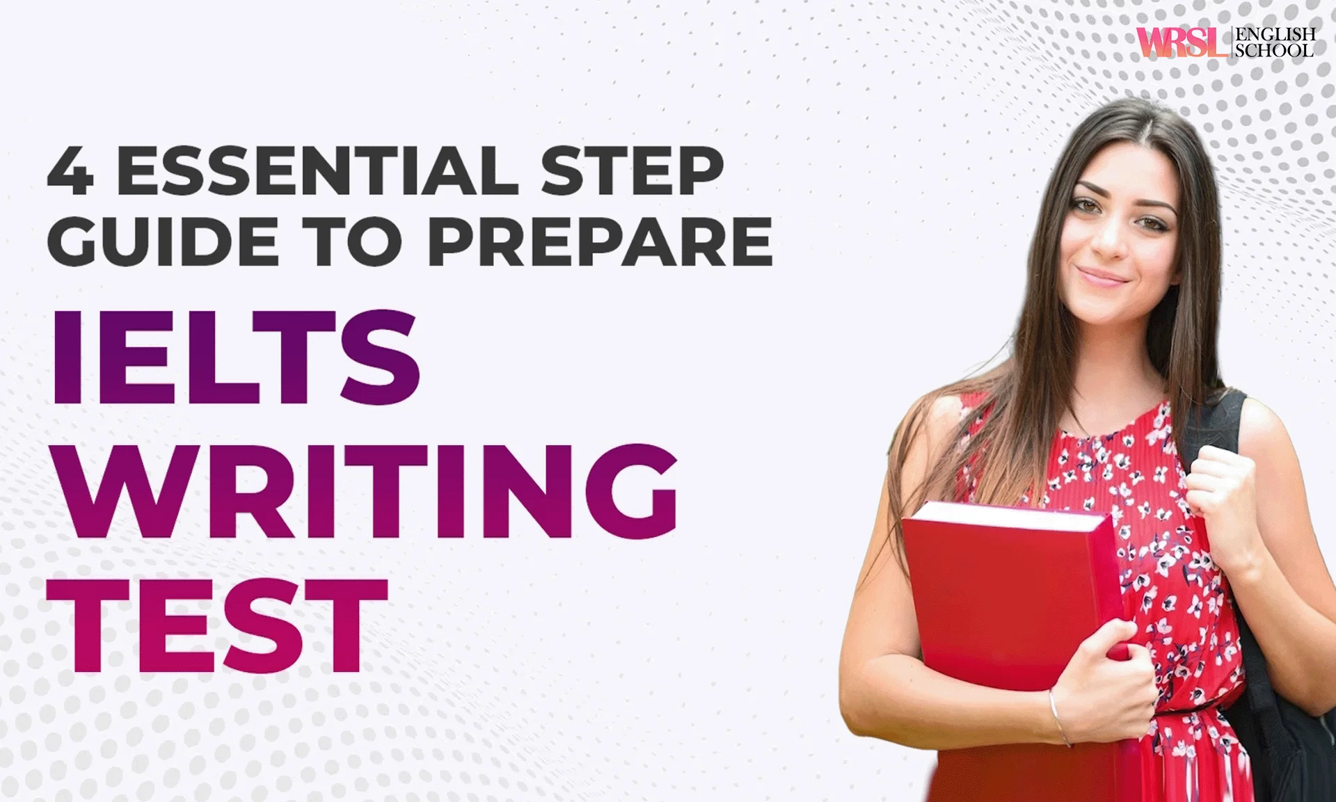 4 Essential Step Guide To Prepare IELTS Writing Test
